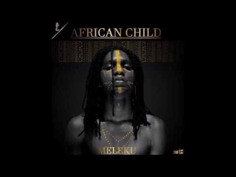 Meleku (Son Of Sizzla) - African Child