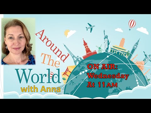 Around the World with Anna - August 5 2020