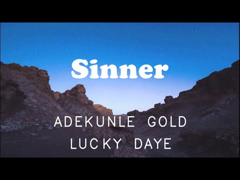 Adekunle Gold - Sinner (Video lyrics) Ft Lucky Daya