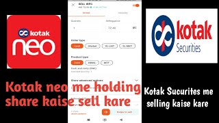 How to sell Kotak Sucurites share ll kotak neo  ll Kotak neo me holding stock ko sell kaise kare