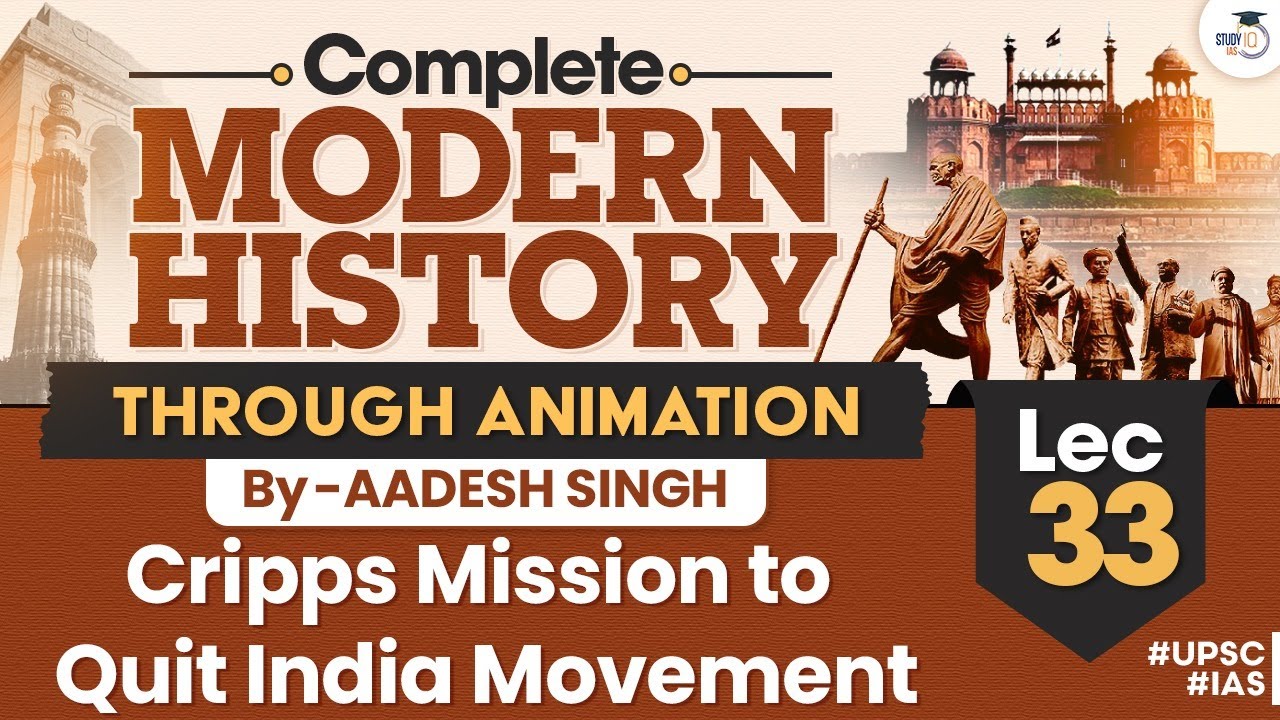 Quit India Movement and Cripps Mission Lecture Video 3
