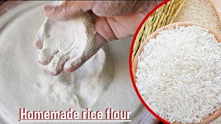 How to make rice flour at home | homemade rice flour | चावल का आटा | rice flour making at home