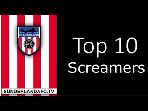Sunderlandafctv - Top Ten Sunderland Screamers