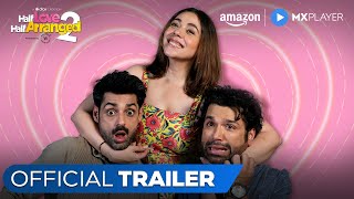 Dice Media | Half Love Half Arranged S2 | Official Trailer | Ft. Maanvi Gagroo  Karan Wahi  Rithvikk