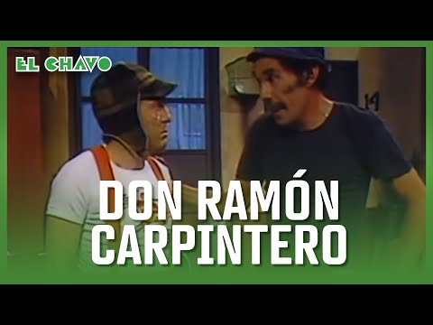 El Chavo del 8: Don Ramón the carpenter