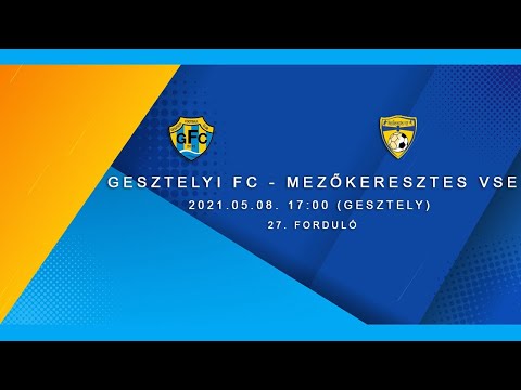 Gesztelyi FC - Mezőkeresztes VSE