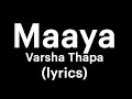 Varsha Thapa Maaya Lyrics Your Own Buddy