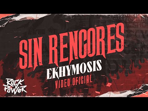 Sin Rencores, Ekhymosis - Video Oficial