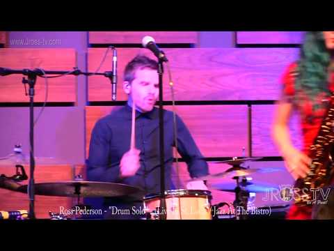 James Ross @ Ross Pederson - "Drum Solo" - www.Jross-tv.com (St. Louis)