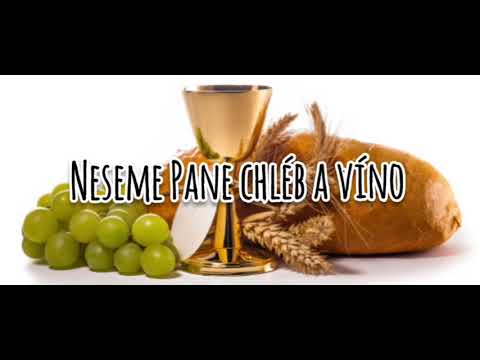 Neseme Pane chléb a víno