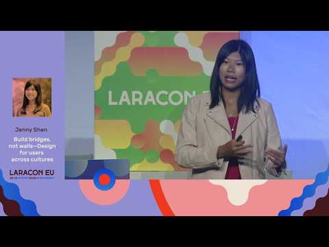 Build bridges, not walls—Design for users across cultures - Jenny Shen - Laracon EU 2018 Amsterdam