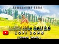 Lofi Song || LUSKU LUSA 2.0   [Slowed + Reverb] || Sambalpuri Song