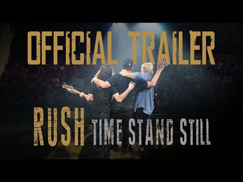 Rush | Time Stand Still | OFFICIAL TRAILER