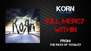 Korn - Kill Mercy Within [Lyrics Video]