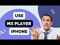 How To Use Mx Player In Iphone