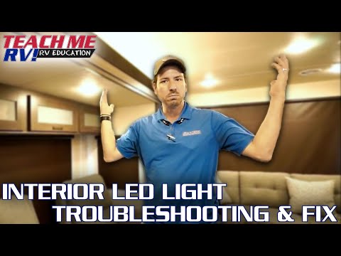 Interior LED Light Troubleshooting & Fix | Teach Me RV!
