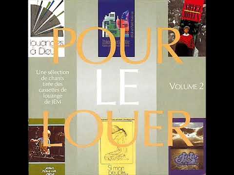 Pour Le Louer Vol. 2 - Jeunesse en Mission (Full Album)