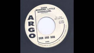 DON &amp; BOB - GOOD MORNING LITTLE SCHOOLGIRL - ARGO