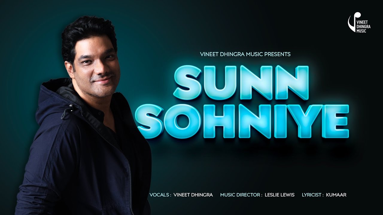 Sunn Sohniye (Title) Lyrics  | Sunn Sohniye | Vineet Dhingra | Vineet Dhingra | Leslie Lewis