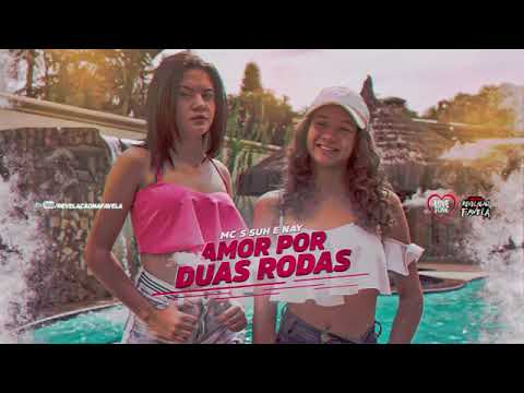 Mcs Suh e Nay   Amor Por duas Rodas Áudio Oficial DJ CK