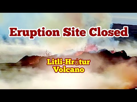 Why Litli-Hrútur Eruption Site Is Closed, Iceland Fagradalsfjall Meradalir Volcano