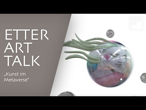 Etter Art Talk - KUNST IM METAVERSE | mit Sarah Montani