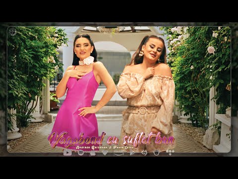 Andrada Barsauan & Paula Lezeu - Vagabond cu suflet bun