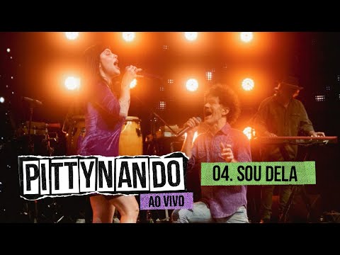 @pittyoficial e Nando Reis - Sou Dela (Ao Vivo)
