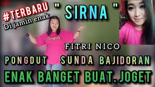 Download lagu SIRNA PONGDUT SUNDA BAJIDOR ENAK BUAT JAOGET || FITRI NICO @niccoentertainment mp3