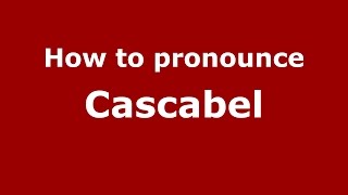 How to pronounce Cascabel