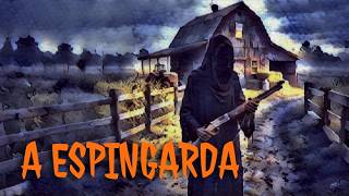 T09E11 - Contos de terror - A espingarda