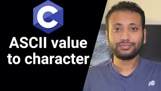 C programming Bangla Tutorial 5.17 : Convert ASCII value into character