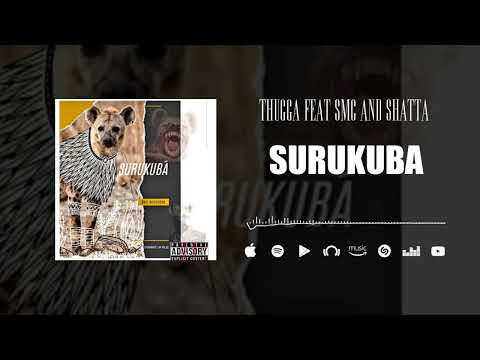Thugga Feat. SMC & Shatta - Surukuba (Son Officiel)