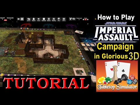 How to Play 3D Imperial Assault Campaign on Tabletop Simulator w/ guest Hexlightz