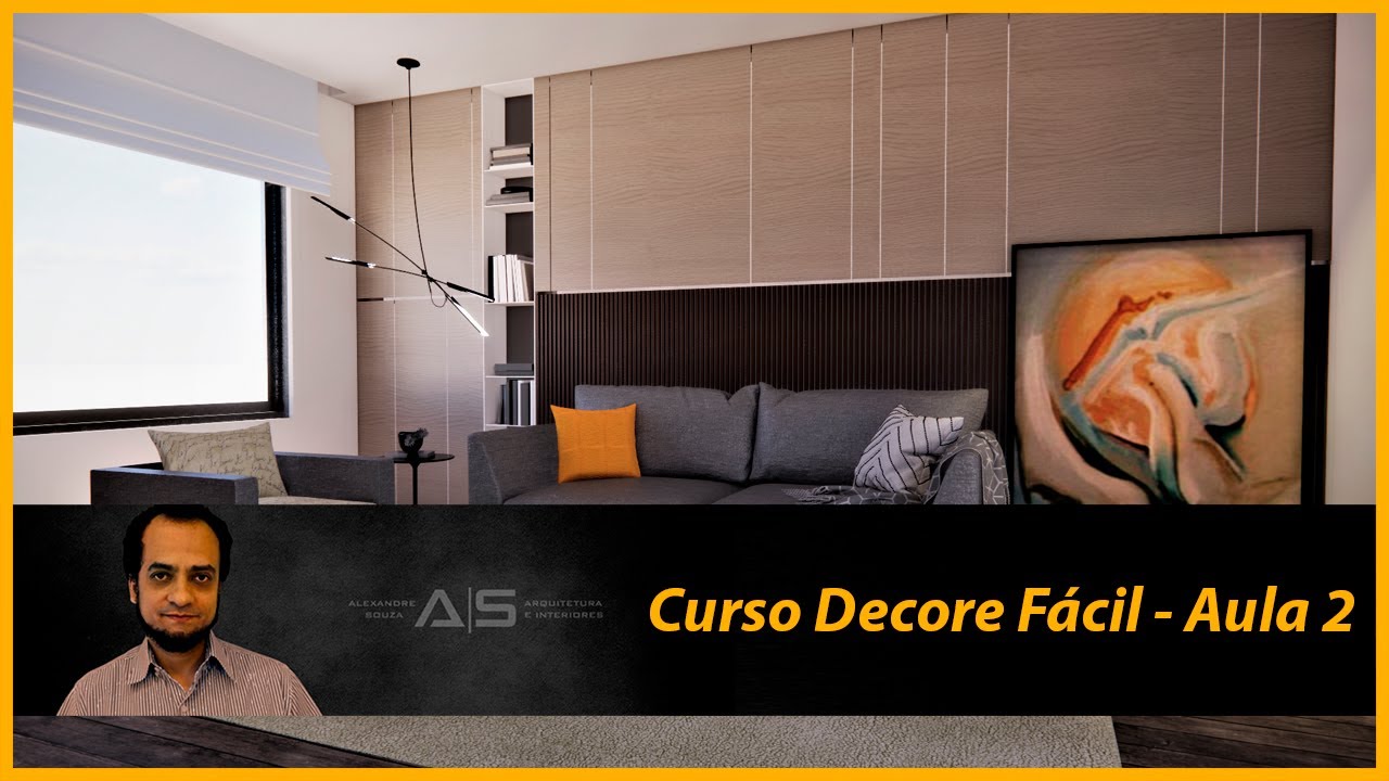 CURSO DE DECORAÇÃO DE INTERIORES - DECORE FÁCIL - AULA 2 - DECORAÇÃO NÃO É SÓ PARA QUEM TEM DINHEIRO