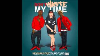 Keyshia Cole Feat. Young Thug - Don&#39;t Waste My Time Slowed Down