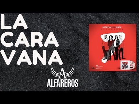 ALFAREROS-LA CARAVANA-AUDIO