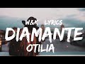 Otilia - Diamante (Lyrics) w&k