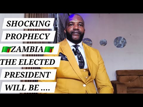 SHOCKING PROPHECY: ZAMBIA 🇿🇲 TENSION AND THE ELECTED PRESIDENT WILL BE... URGENT PRAYER..