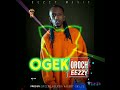 EeZzy Ogek Oroch Official Audio