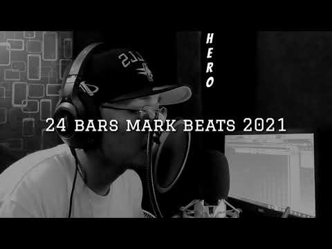 24 Bars Mark Beats Challenge 2021 - HERO