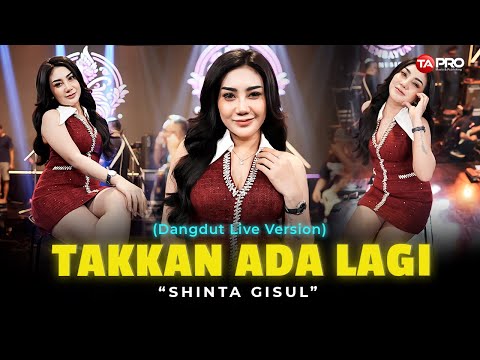 TAKKAN ADA LAGI - Shinta Gisul | Puaskanlah dulu bercinta dgn yg lainnya (Dangdut Lembayung Music)