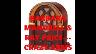 BARBARA MANDRELL &amp; RAY PRICE   CRAZY ARMS