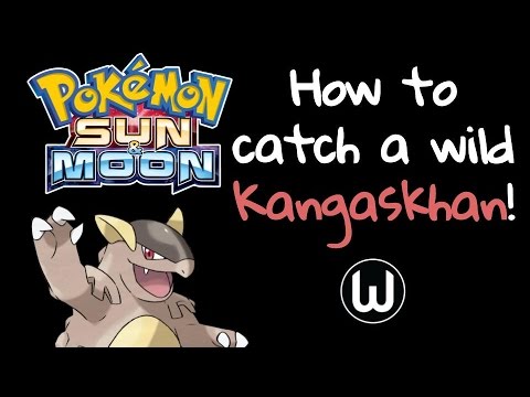 How To Get Kangaskhan | Pokemon Sun/Moon Guide