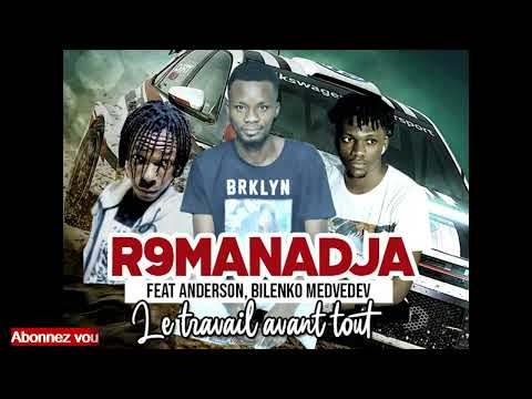 R9 MANADJA feat ANDERSON 1er & BILENKO MEDVEDEV - LE TRAVAIL AVANT TOUT