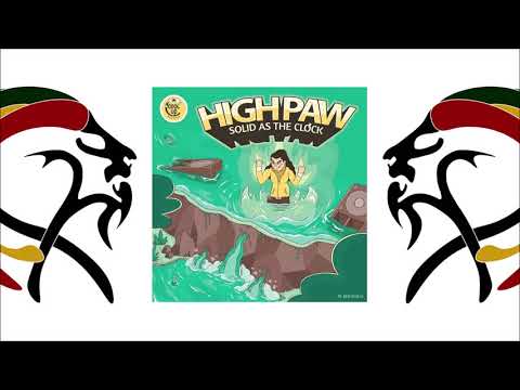 High Paw & Payoh SoulRebel - Process (Album 2020 "Solid as The Clock" By Cool Up records)