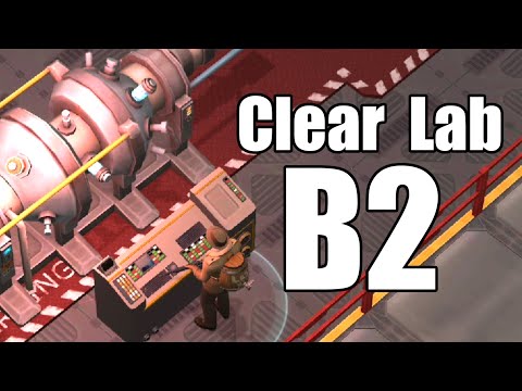 How to Clear Sector B2 of the Laboratory: Last Day on Earth