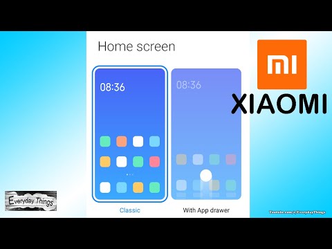 How to change the home screen Classic or App Drawer on Xiaomi Smartphone