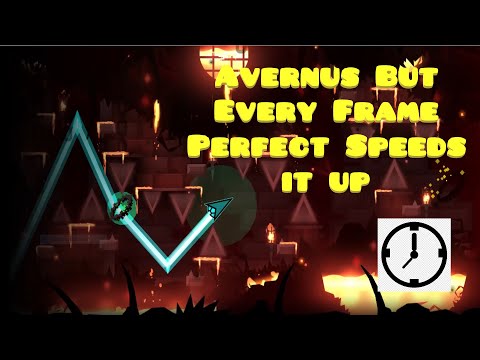 Avernus but every Frame Perfect Speeds it up (for 60hz)