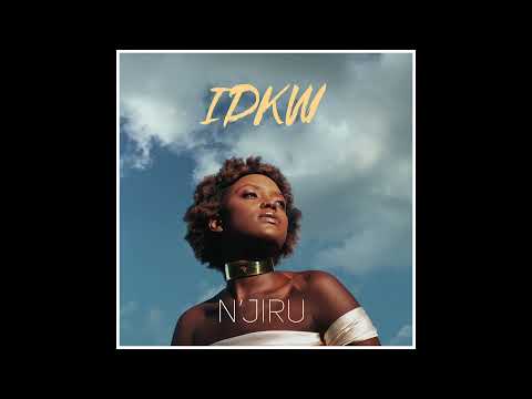 N'Jiru - IDKW